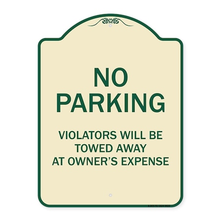 Signmission Designer Series-No Parking Violators Will Be Towed Away Owners Expense, 18" L, 24" H, TG-1824-9820 A-DES-TG-1824-9820